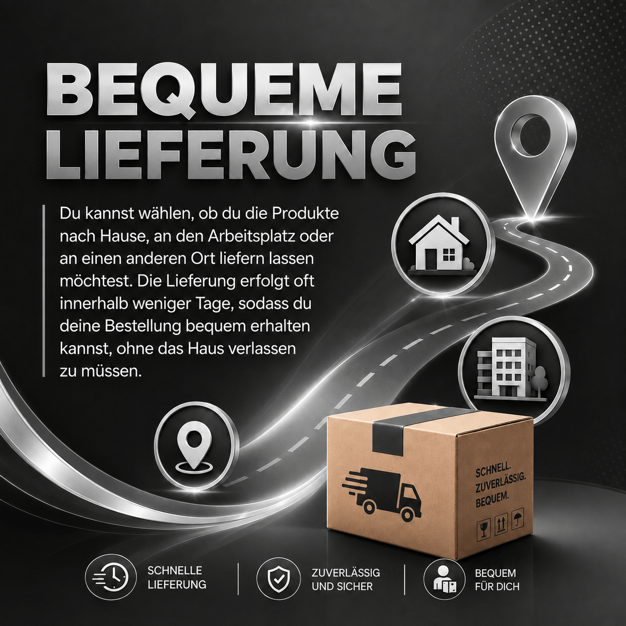 Bequeme Lieferung - nach Hause oder an den Arbeitsplatz